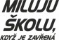 MILUJU ŠKOLU
